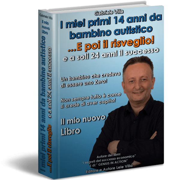 Libro Lele Villa I miei primi 14 anni da bambino autistico e poi il risveglio e a soli 24 anni il successo